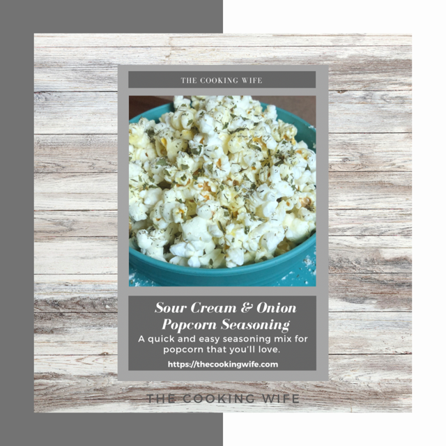 Easy 5 Minute Sour Cream and Onion Popcorn Seasoning